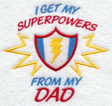 I Get My Super Powers from My Dad