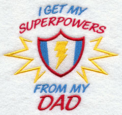 I Get My Super Powers from My Dad