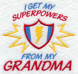 I Get My Super Powers from My Grandma