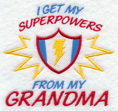 I Get My Super Powers from My Grandma