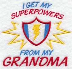 I Get My Super Powers from My Grandma