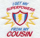 I Get My Super Powers from My Cousin