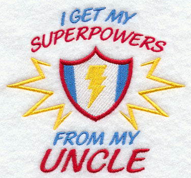 I Get My Super Powers from My Uncle