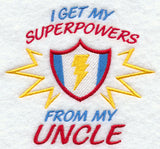 I Get My Super Powers from My Uncle