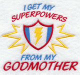 I Get My Super Powers from My Godmother