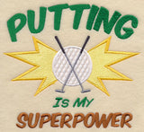 Putting is My Superpower