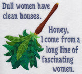 Dull Women Have Clean Houses