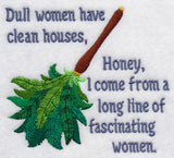 Dull Women Have Clean Houses