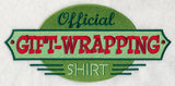 Official Gift-Wrapping Shirt