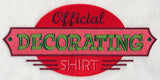 Official Decorating Shirt