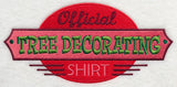 Official Tree Decorating Shirt