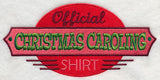 Official Christmas Caroling Shirt