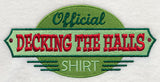 Official Decking the Halls Shirt