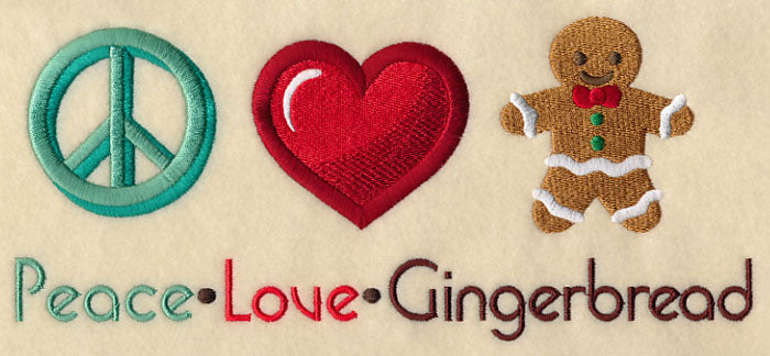 Peace Love Gingerbread