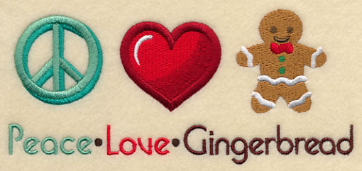 Peace Love Gingerbread