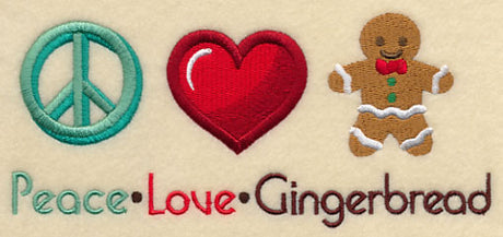 Peace Love Gingerbread