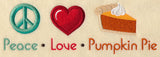 Peace Love Pumpkin Pie