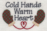 Cold Hands Warm Heart