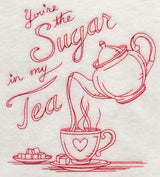 You're the Sugar in My Tea  (Redwork)