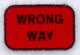 Wrong Way Sign
