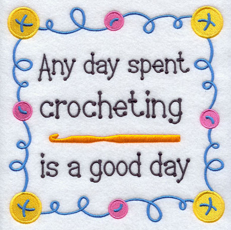 Any Day Spent Crocheting