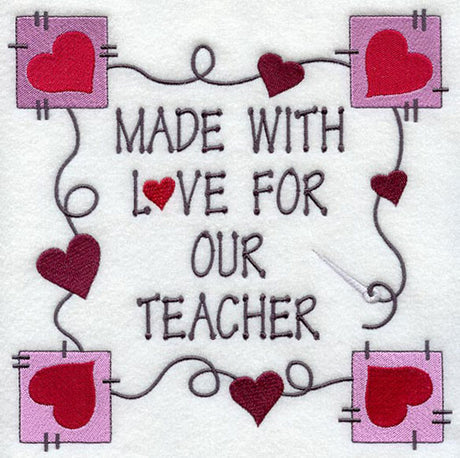 Made With Love For Our Teacher