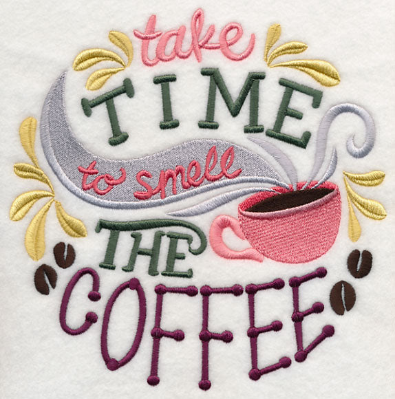 Take Time to Smell the Coffee