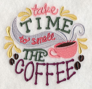 Take Time to Smell the Coffee