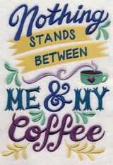 Between Me and My Coffee