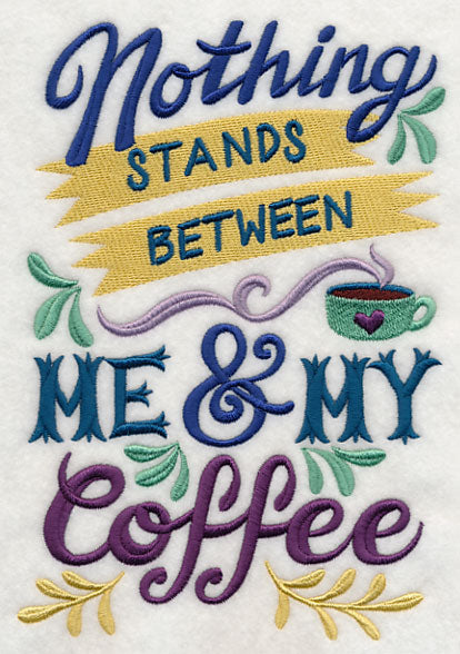 Between Me and My Coffee