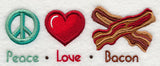 Peace Love Bacon