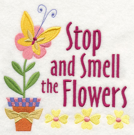 Stop and Smell the Flowers