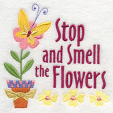 Stop and Smell the Flowers