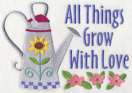 All Things Grow with Love