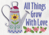 All Things Grow with Love