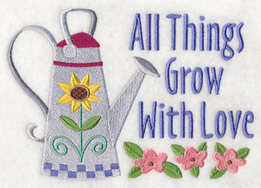 All Things Grow with Love