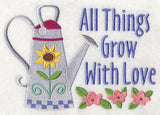 All Things Grow with Love