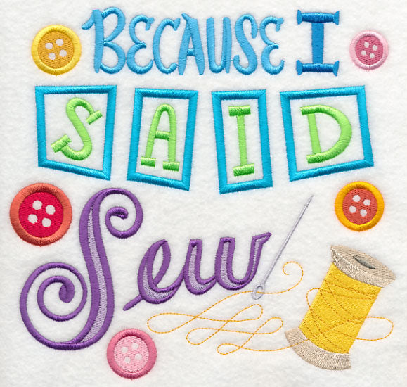 Because I Said Sew