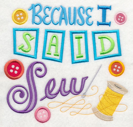 Because I Said Sew