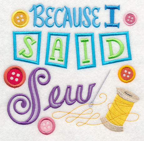 Because I Said Sew