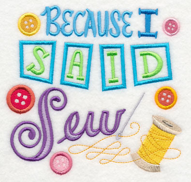 Because I Said Sew