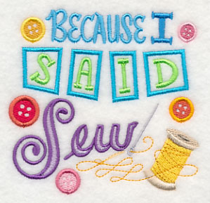Because I Said Sew