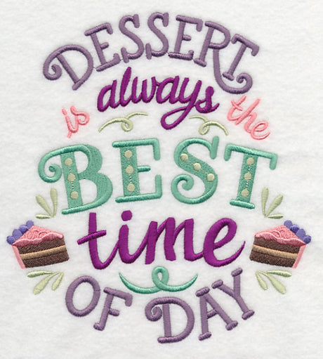 Dessert is Always the Best Time of Day