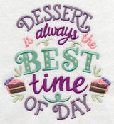 Dessert is Always the Best Time of Day
