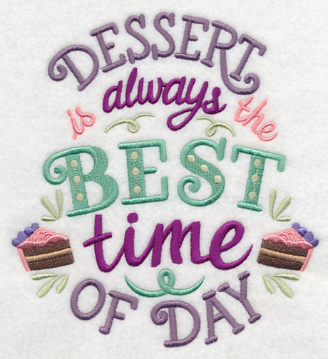 Dessert is Always the Best Time of Day