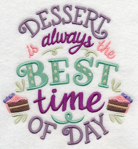 Dessert is Always the Best Time of Day