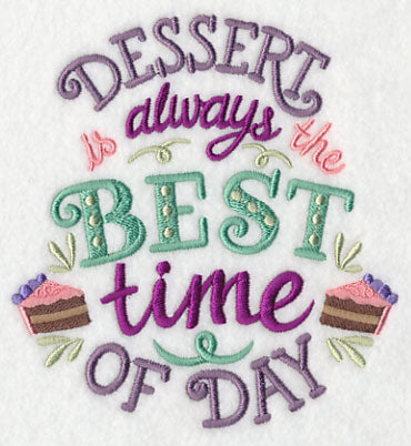Dessert is Always the Best Time of Day