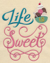 Life is Sweet