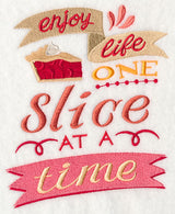 Enjoy Life One Slice at a Time