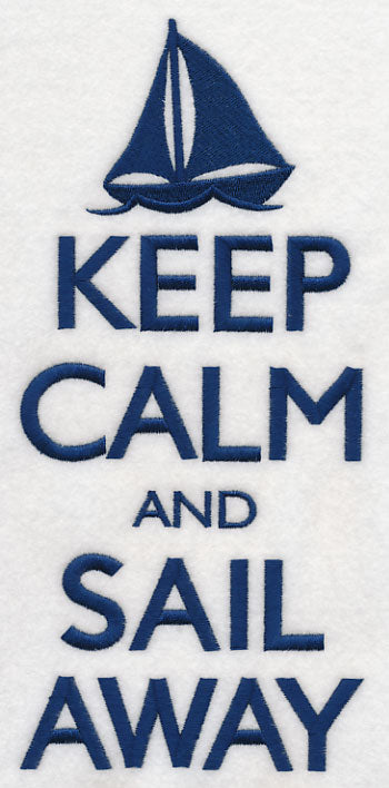 Keep Calm and Sail Away